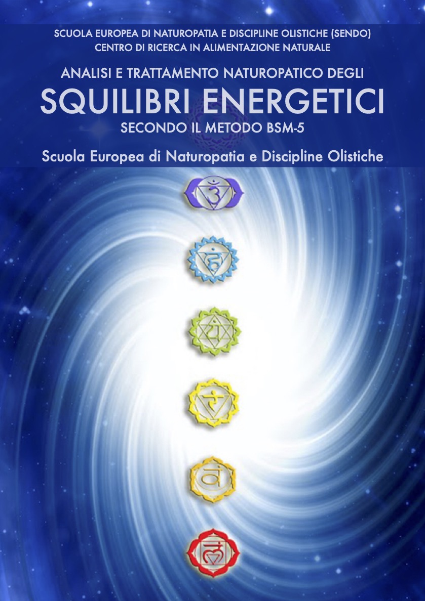 manuale di Analisi e trattamento naturopatico degli squilibri energetici secondo il metodo BSM-5